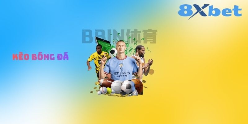 Kèo Bóng Đá: Cá cược bóng đá uy tín tại Việt Nam