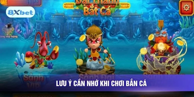Lưu ý cần nhớ khi chơi bắn cá